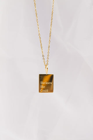 "She Knew She Could" Necklace