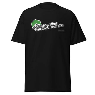Skateboarding will kick your ass - Unisex classic tee