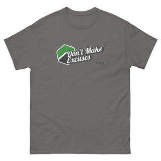 Don't make excuses - 100% Cotton - Unisex classic tee