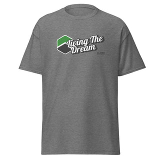 Living The Dream ! Unisex classic T-Shirt
