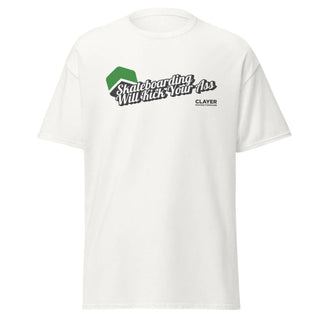 Skateboarding will kick your ass - Unisex classic tee