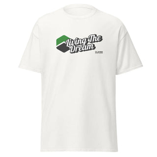 Living The Dream ! Unisex classic T-Shirt