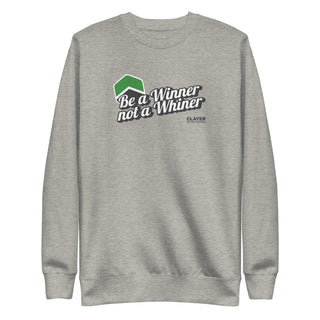 Be a Winner Premium Sweatshirt - Unisex