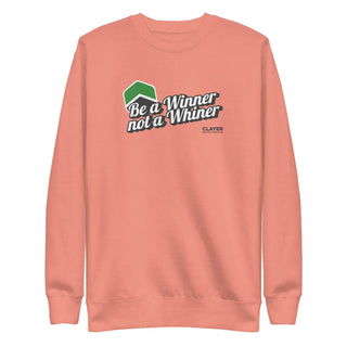 Be a Winner Premium Sweatshirt - Unisex